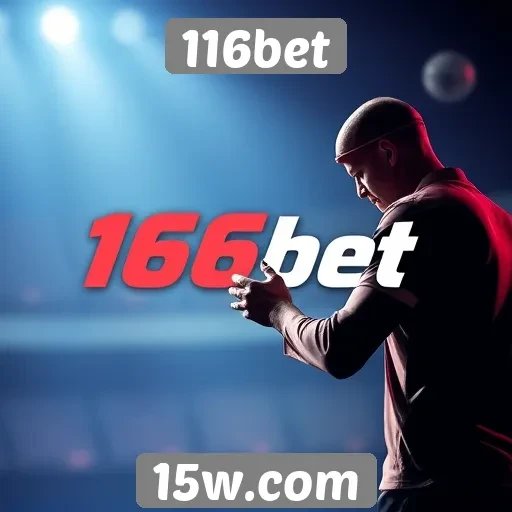 Como 116bet se destaca no mercado de apostas